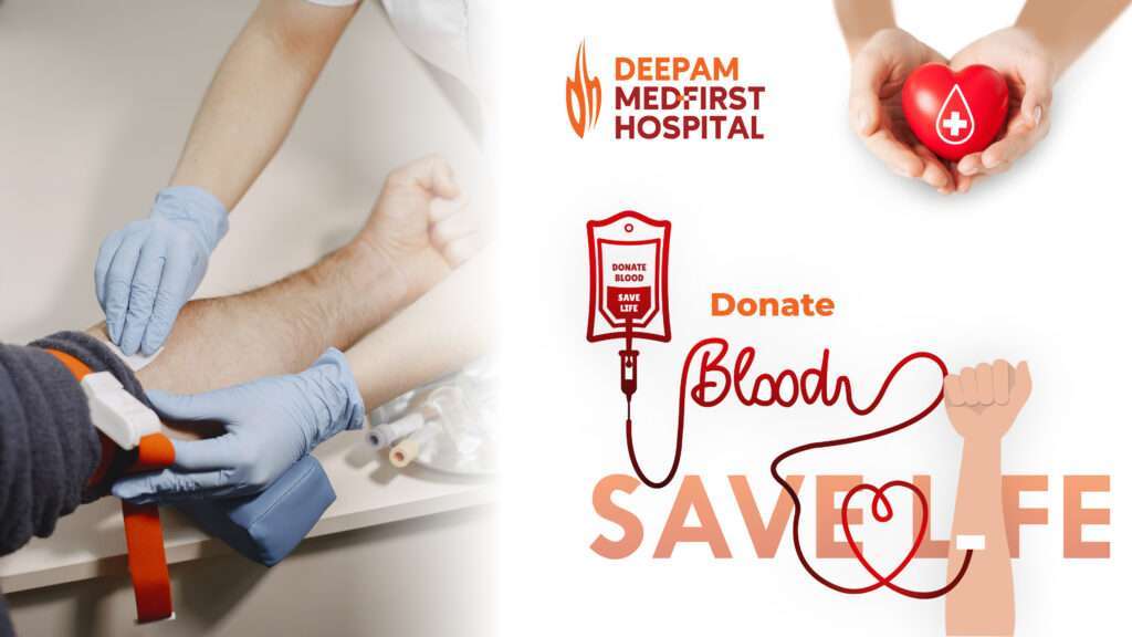 Blood Donation -Deepam Medfirst hospital